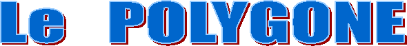 Le   POLYGONE